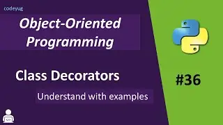 Class Decorator in Python | Decorator in Python | Advanced Python Tutorial