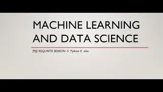 Machine Learning and Data Science-PRE REQUISITE SESSION -5 Python If else statements