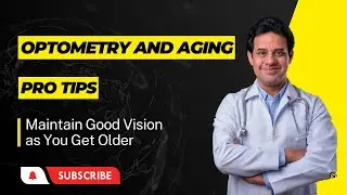 Optometry and Aging :Tips for Maintaining Good Vision as You Get Older ||| Shri Ram Medical College.
