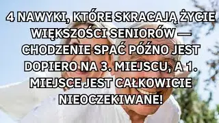 4 nawyki, kt&oacute;re skracają życie większości senior&oacute;w &ndash; chodzenie spać p&oacute;źno jest dopiero na 3. miejscu