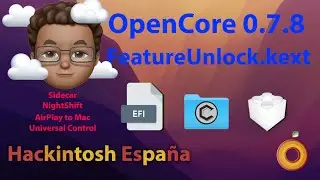 Hackintosh. OpenCore. Uso del kext FeatureUnlock.kext