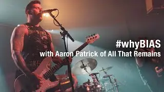 BIAS Rack | Aaron Patrick of All That Remains #whyBIAS