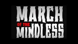 MUSHROOM PEOPLE - MARCH OF THE MINDLESS