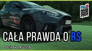 Ford Focus RS - Cała Prawda odc.14 Grupa Rajdowy Felix