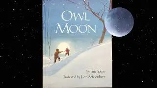 Owl Moon story and motion song, Owl Moon