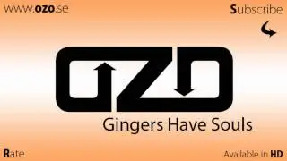 Ozo - Gingers Have Souls (Remix)