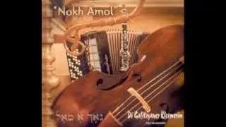Di Galitzyaner Klezmorim - Chopin's Freilach (Nokh Amol)