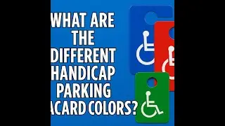 What Are the Different Handicap Parking Placard Colors?