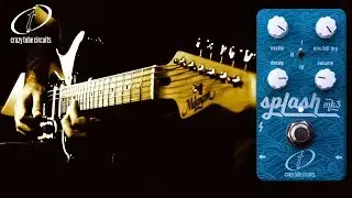 Crazy Tube Circuits SPLASH MK 3 - Demo by Alberto Barrero