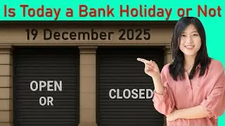 19 December 2025 Bank Holiday in USA | Are Banks Open or Not Today?