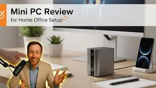 Mini PC Review for Home Office Setup