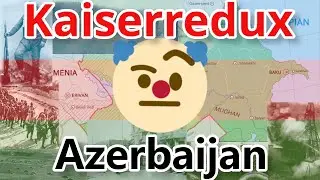 AGAINST RUSSIA, YET AGAIN || Hearts of Iron IV: Kaiserredux || Let's Play Azerbaijan (Ep 12)
