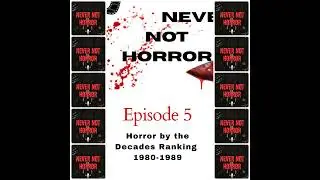 Quick Cuts Episode 5 - Horror by the Decades - 1980-1989