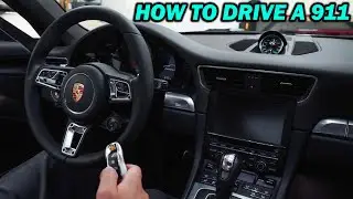 How To Drive a Porsche 991 911 S - Beginner New Owner Guide