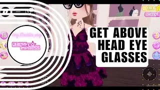 How to Get Above Head Eye Glasses on Dress to Impress | Step by Step Tutorial
