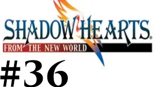Let's Play Shadow Hearts III FtNW Part #036 Absurd Items