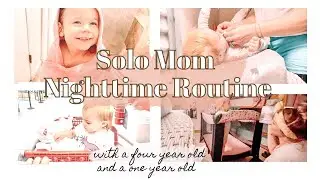 SOLO MOM NIGHTTIME ROUTINE // Evening routine for my four year old and one year old //