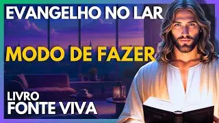 MODO DE FAZER | Evangelho no Lar Virtual