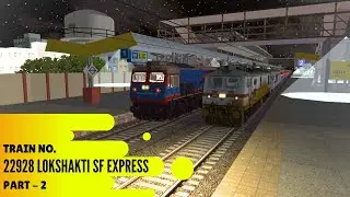 22928 Lokshakti sf express || msts || indian train simulator part - 2 #msts
