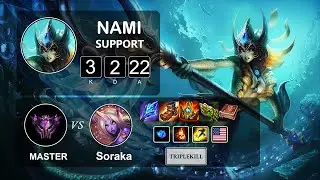 Support Nami vs Soraka - LOL NA Master Season 11 Patch 11.18