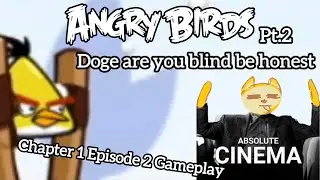 We Are Just Getting Started! Angry Birds Part 2