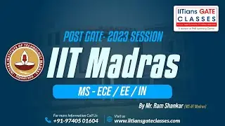 MS IIT Madras | Post GATE Guidance Session for GATE 2023 EE, EC and IN students