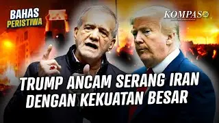 Peringatan Keras Iran Dibalas Rencana Serangan oleh Trump