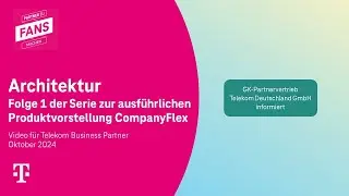 Folge 1: Architektur | Serie Produktvorstellung CompanyFlex
