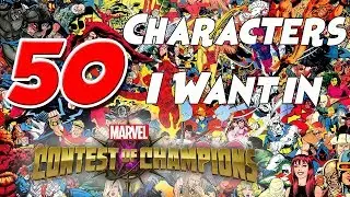50 Characters I Want In Marvel Contest of Champions