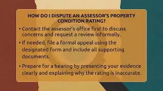 How Do I Dispute An Assessor's Property Condition Rating? - Property Taxes Uncovered