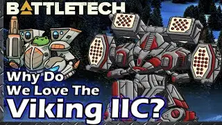 Why Do We Love the Viking IIC   #BattleTech Lore / History