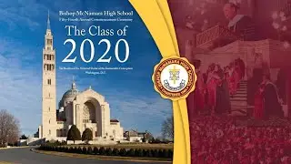 Bishop McNamara High School's 54th Annual Virtual Commencement Ceremony