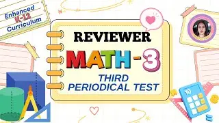 Mathematics 3 Third Periodical Test Reviewer - Enhanced K-12 Curriculum