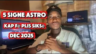 ‼️5 Signe Astro Kap F&egrave; Plus Succes Mwa Decembre 2025 Lan 🌍🧘🏽