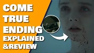 Come True Movie Ending Explained Review Breakdown & Recap Was it Real