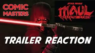 Comic Masters: MAUL: Shadow Lord trailer (2026) Reaction and Easter Eggs