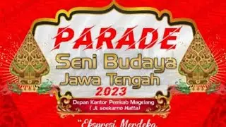JUARA 1,2,3 PARADE SENI BUDAYA Jawa Tengah 2023