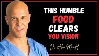 SENIORS: Eat This Food to Restore Your Eyesight While You Sleep || Dr. Alan Mandell
