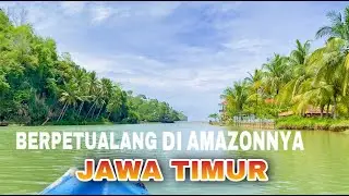 WISATA SUNGAI TERINDAH DI UJUNG BARAT JAWA TIMUR , SUNGAI MARON PACITAN