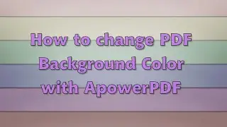 How to change PDF background color with ApowerPDF
