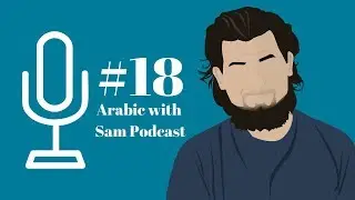 100 days until Ramadan || Arabic with Sam podcast #18