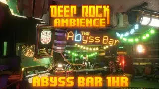 Deep Rock Galactic Abyss Bar Ambience | B-Roll | Relaxation | One Hour