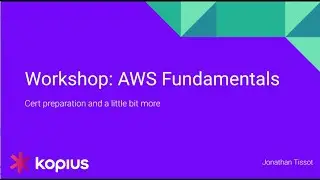 AWS Fundamentals | Workshop by Jon Tissot