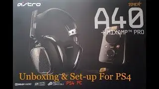 UNBOXING THE BEST HEADSET ASTRO A40 TR + Mixamp Pro TR With SETUP