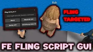 FE Fling Script GUI - ROBLOX EXPLOITING