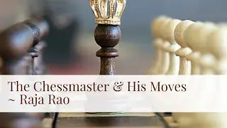 The Chessmaster and His Moves by Raja Rao (Book Review)