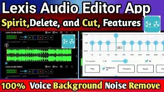 Lexis Audio Editor Full Tutorial 2024| Audio Editing For Beginner| Lexis audio editor kaise use kare