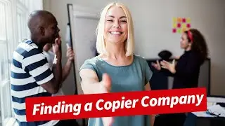 What to Look for in a Copier Company