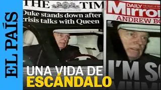 CASO EPSTEIN | &iquest;C&oacute;mo fue la vida del expr&iacute;ncipe ANDR&Eacute;S de Inglaterra que ha sido detenido? | EL PA&Iacute;S