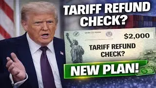 Will Trump Send a $2,000 Tariff Refund Check? New Plan Update